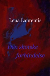 Lena Laurentis: Den skotske forbindelse - Krimi